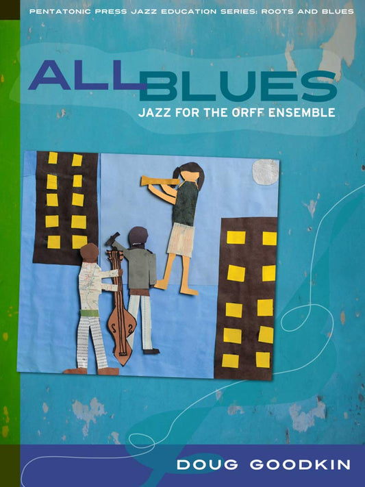 All Blues: Jazz for the Orff Ensemble (2) (Jazz Education Series)