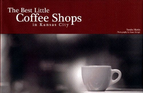The Best Little Coffee Shops in Kansas City