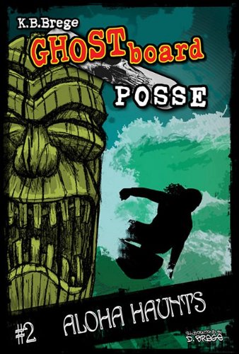 Ghost Board Posse #2 Aloha Haunts