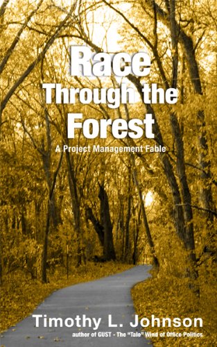 Race Through the Forest: A Project Management Fable