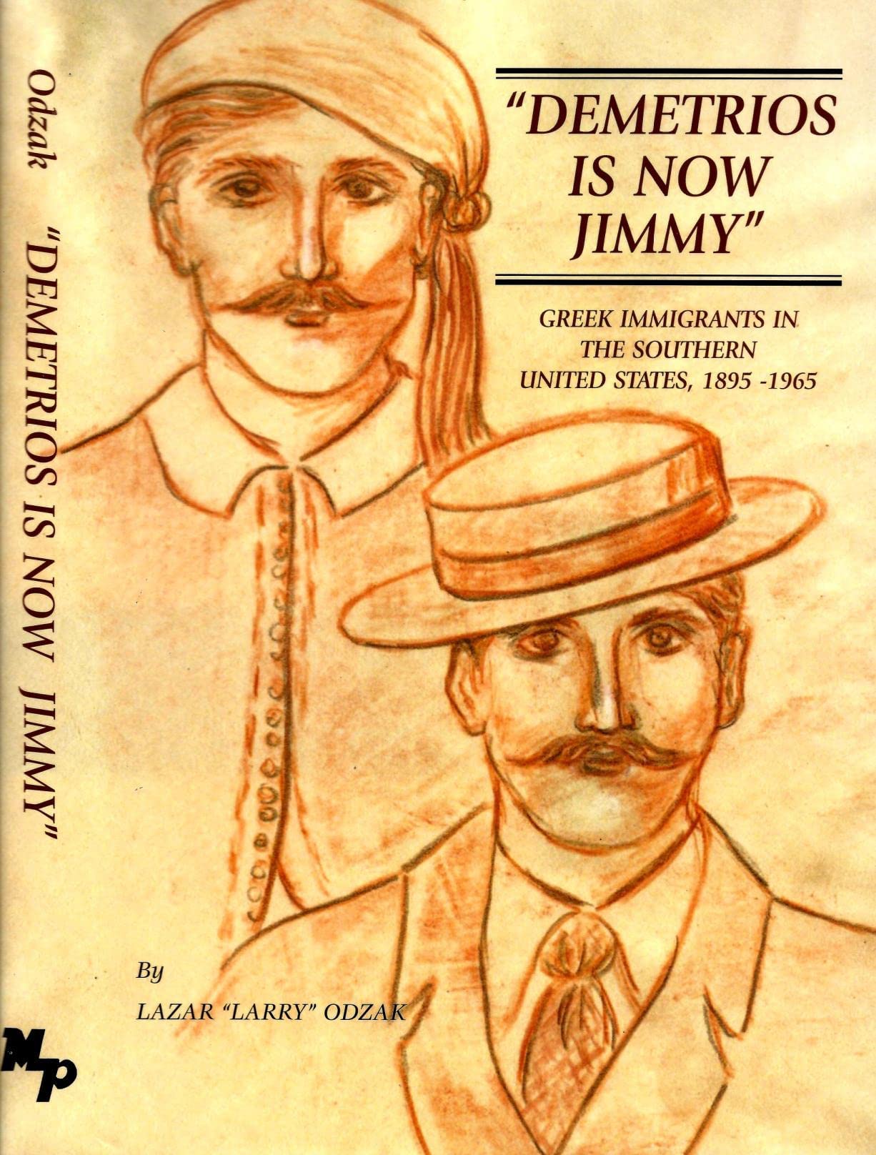 "Demetrios Is Now Jimmy: " Greek Immigrants in the Southern United States, 1895-1965