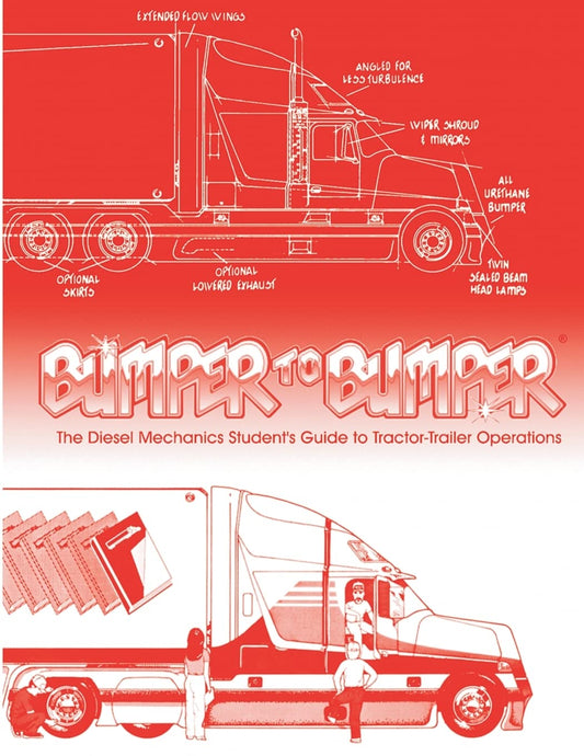 BUMPERTOBUMPER: The Diesel Mechanics Student's Guide to Tractor-Trailer Operations - 4014