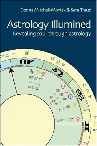 Astrology Illumined: Revealing Soul Through Astrology