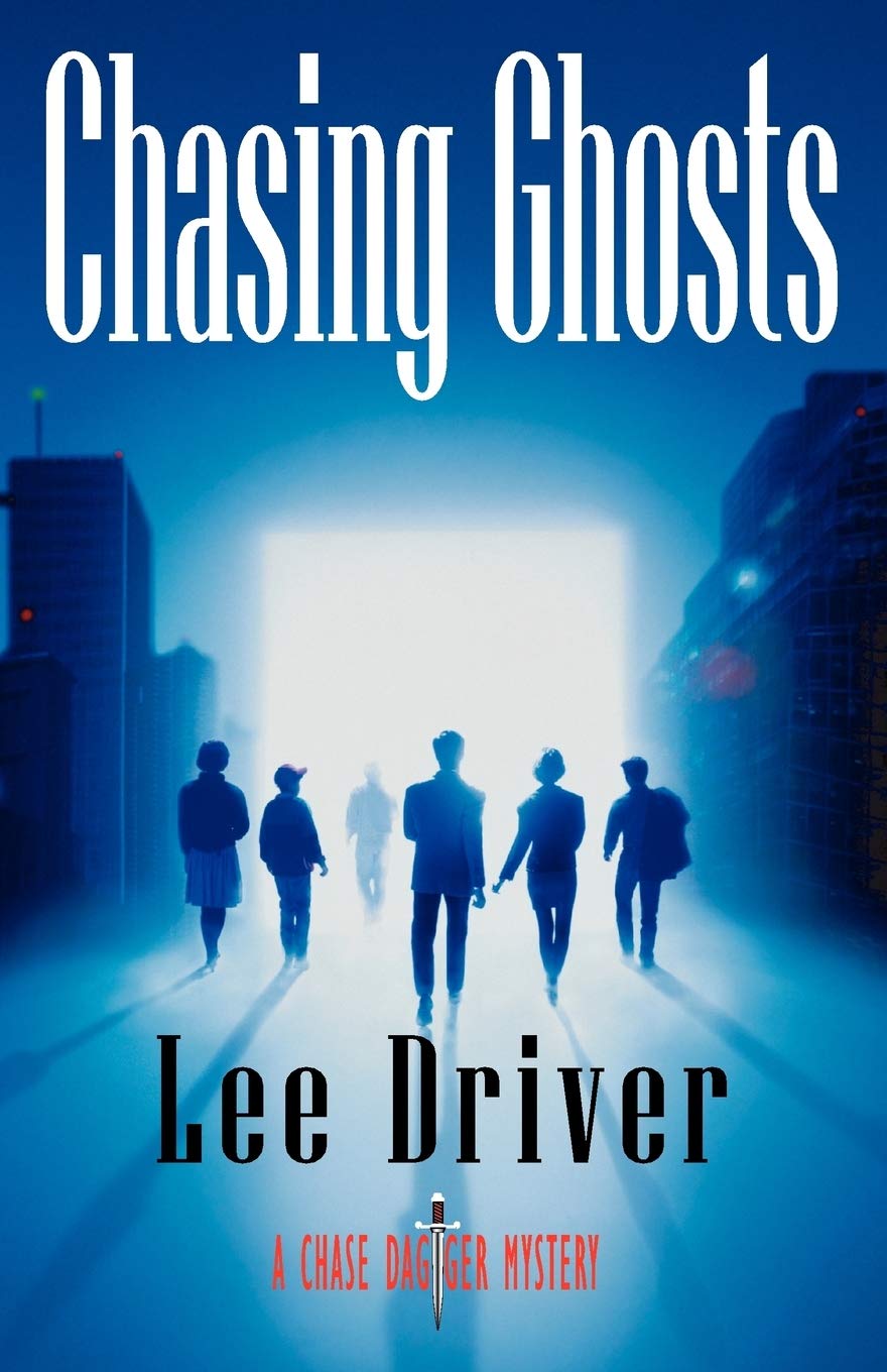 Chasing Ghosts (A Chase Dagger Mystery)