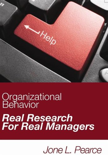 Organizational Behavior Real Research for Real Managers - 6000