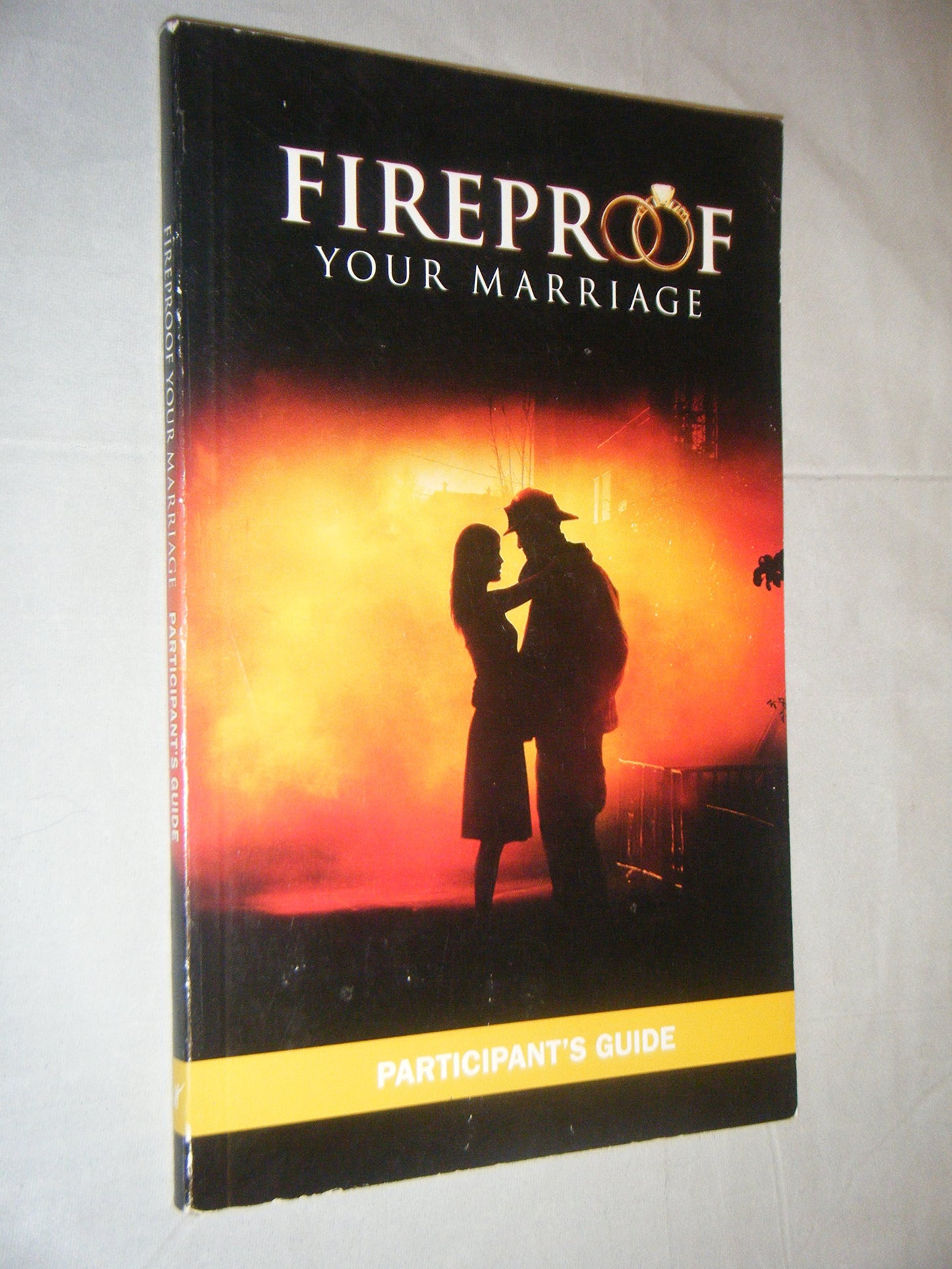 Fireproof Your Marriage: Participant's Guide - 2708