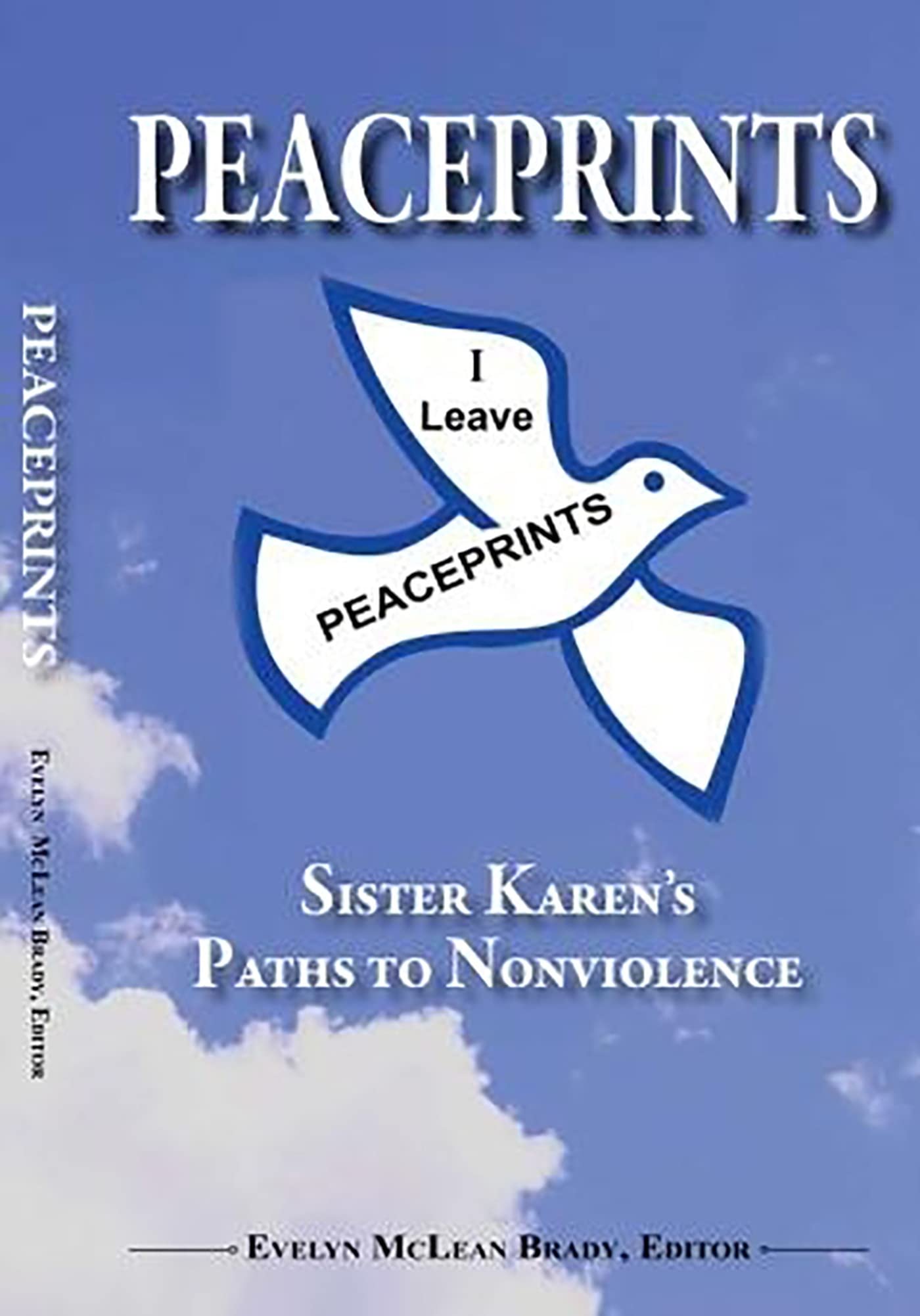 PEACEPRINTS:: Sister Karens Paths to Nonviolence