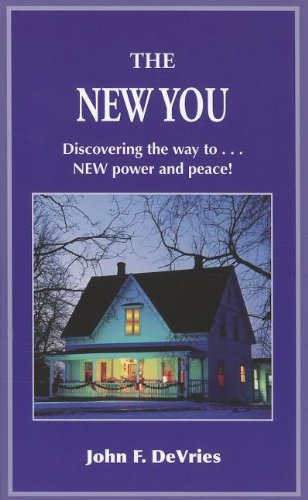 The New You: Discovering the way to New power and peace!
