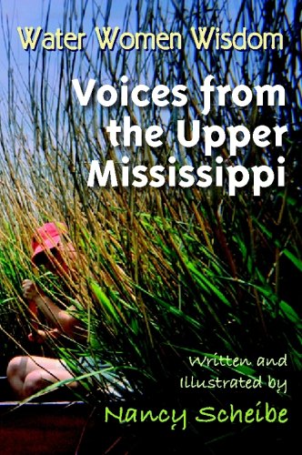 Water Women Wisdom - Voices from the Upper Mississippi