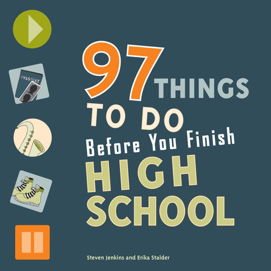 97 Things to Do Before You Finish High School - 3030
