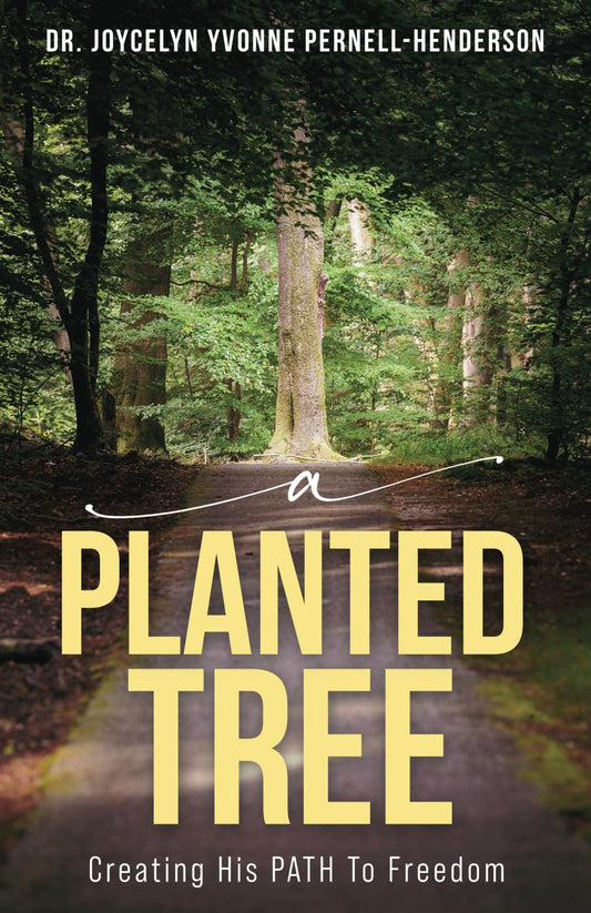 A Planted Tree: Creating His PATH To Freedom