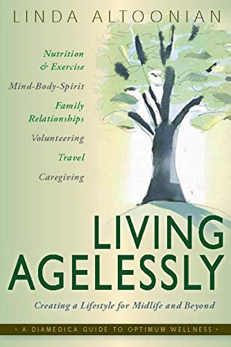Living Agelessly: Answers to Your Most Common Questions about Aging Gracefully