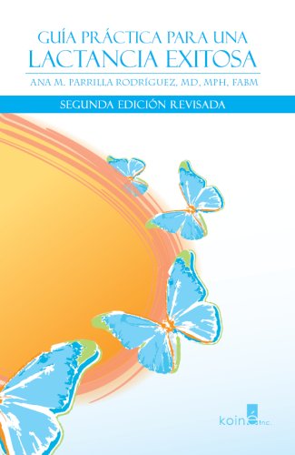 Guia practica para una lactancia exitosa (incluye DVD) (Spanish Edition) - 8396