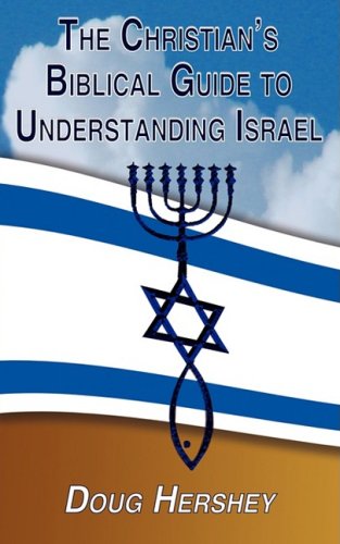 The Christian's Biblical Guide to Understanding Israel