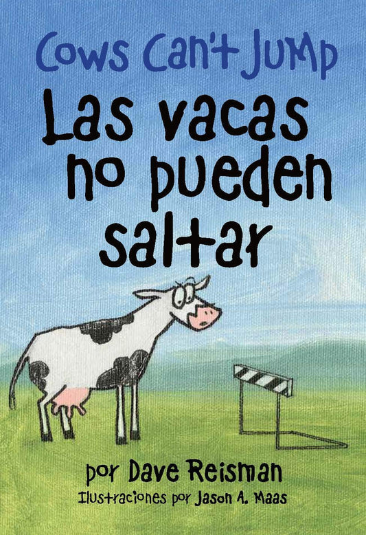 Las vacas no pueden saltar (Bilingual Spanish/English Edition of Cows Can't Jump (Cows Can't Series)) (Spanish Edition)