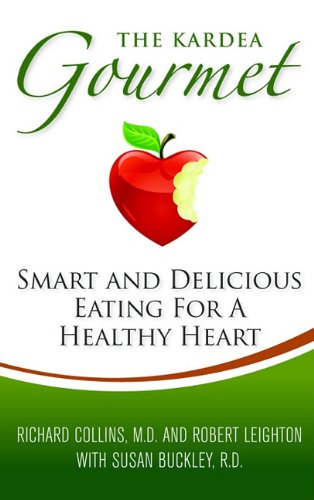 The Kardea Gourmet: Smart and Delicious Eating for a Healthy Heart - 3898
