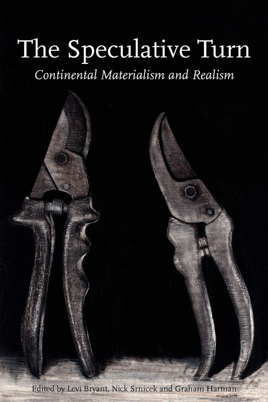 The Speculative Turn: Continental Materialism and Realism (Anamnesis) - 8643