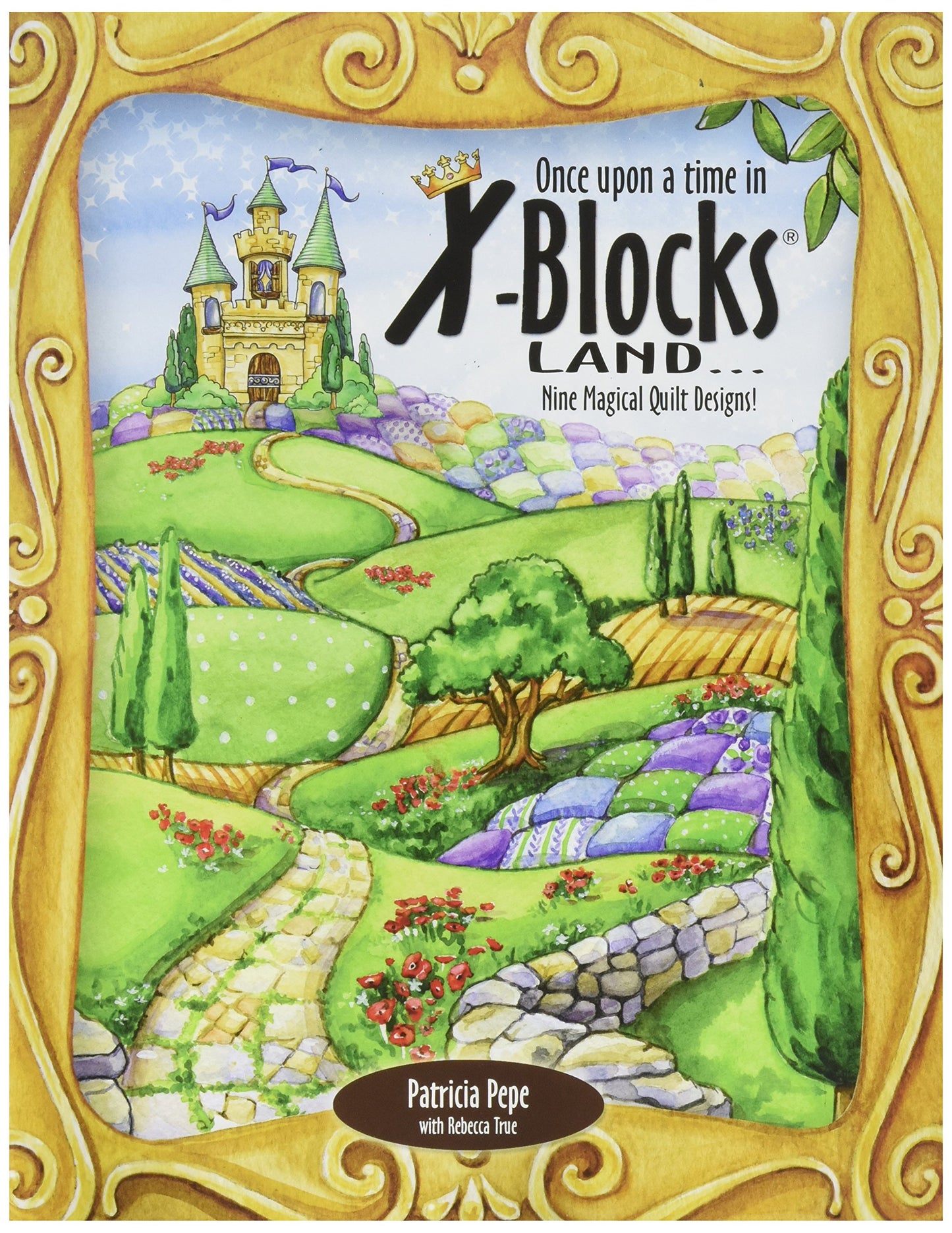 X-Block QQDB-XBBK1 Once Upon a Time Land Quilt Queen Designs Books