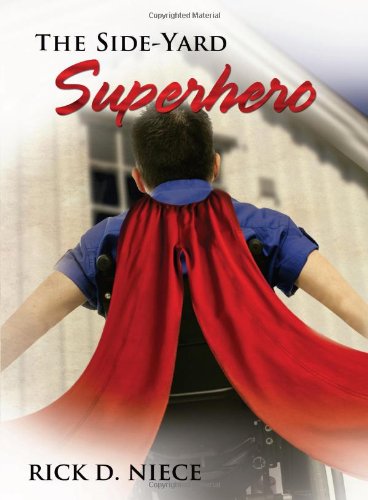 The Side-Yard Superhero (Life in Degraff: an Automythography)