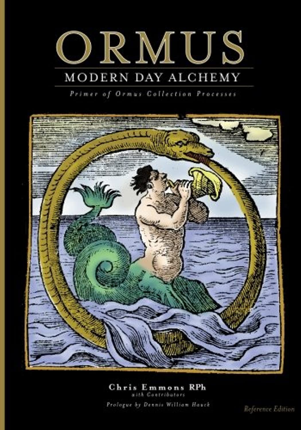 Ormus Modern Day Alchemy: Primer of Ormus Collection Processes Reference Edition - 231