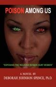Poison Among Us: Exposing the Reasons Women Hurt Women