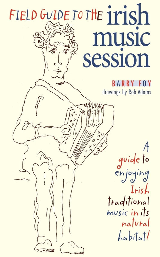 Field Guide to the Irish Music Session - 8883