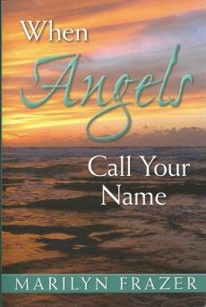 When Angels Call Your Name
