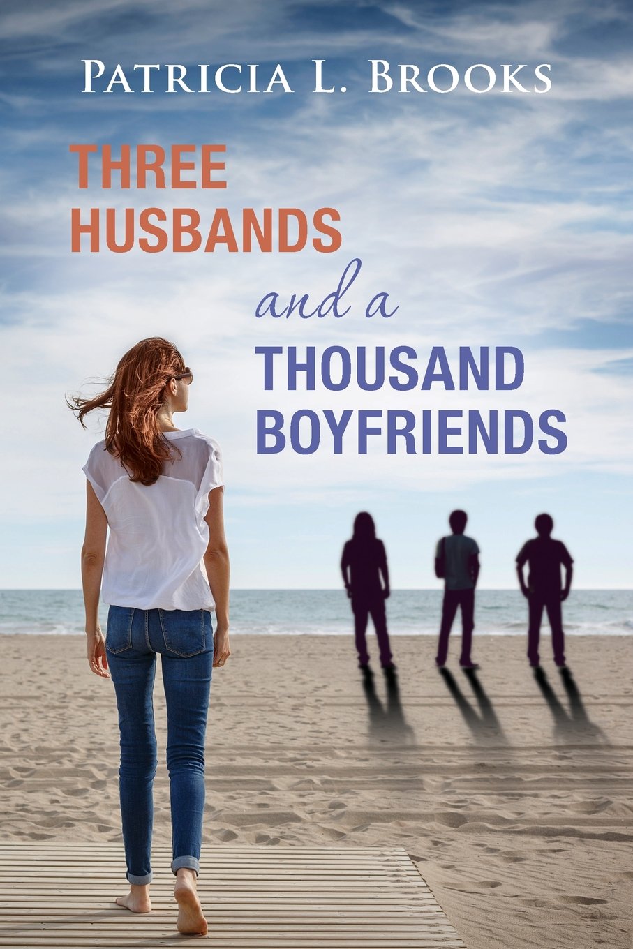 Three Husbands and a Thousand Boyfriends