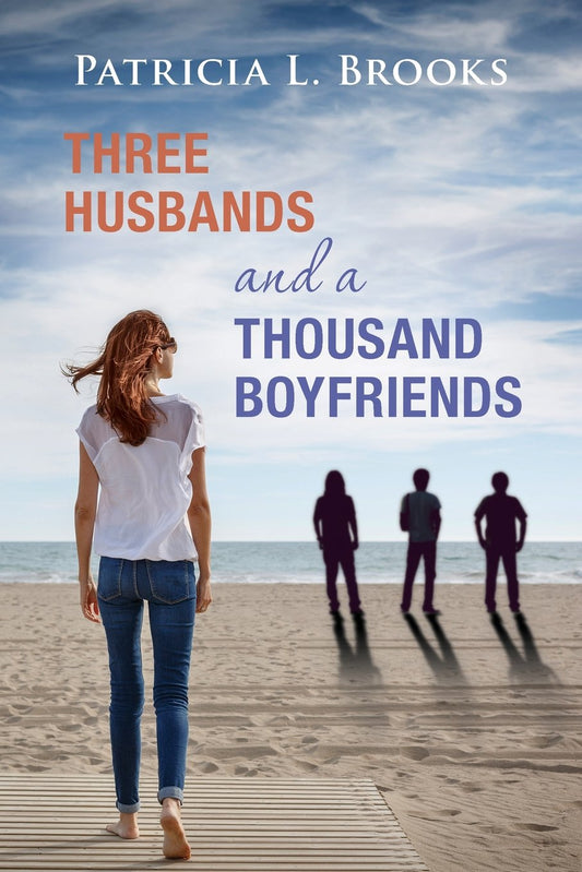 Three Husbands and a Thousand Boyfriends