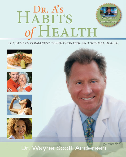 DR. A'S HABITS OF HEALTH: THE PA - 2963