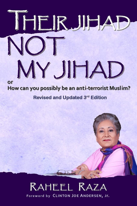 Their Jihad NOT My Jihad: Or How Can You Possibly be an Anti-Terrorist Muslim?