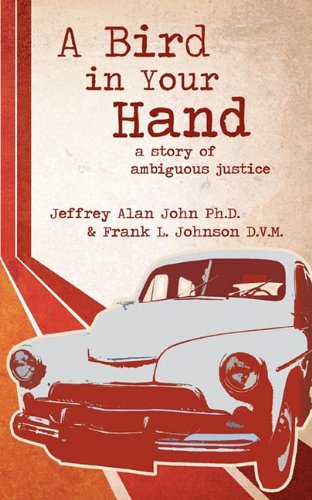 A Bird in Your Hand: A Story of Ambiguous Justice