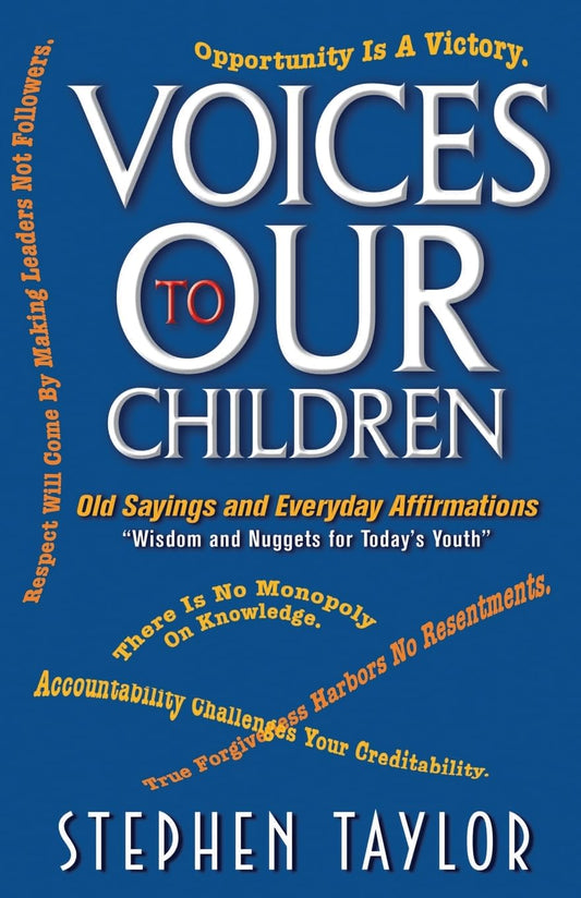 Voices to Our Children: Old Sayings and Everyday Affirmations