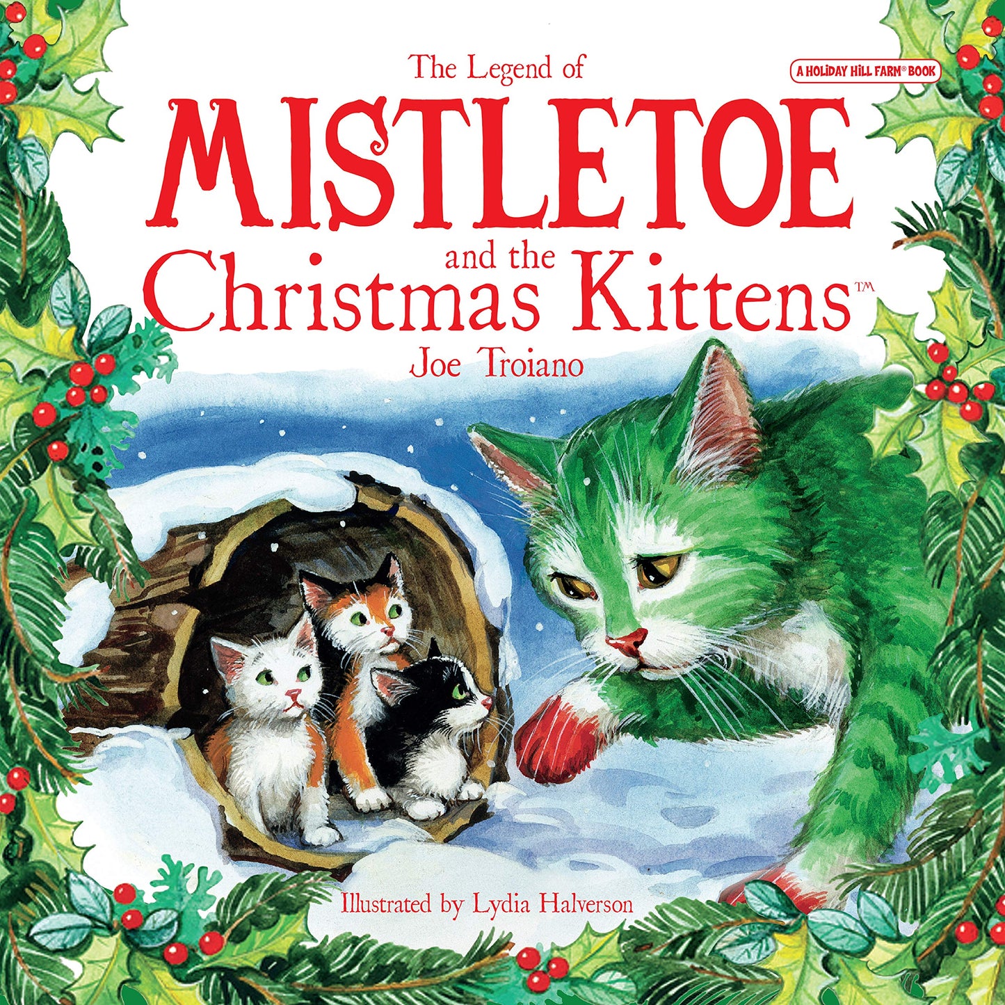 The Legend of Mistletoe and the Christmas Kittens