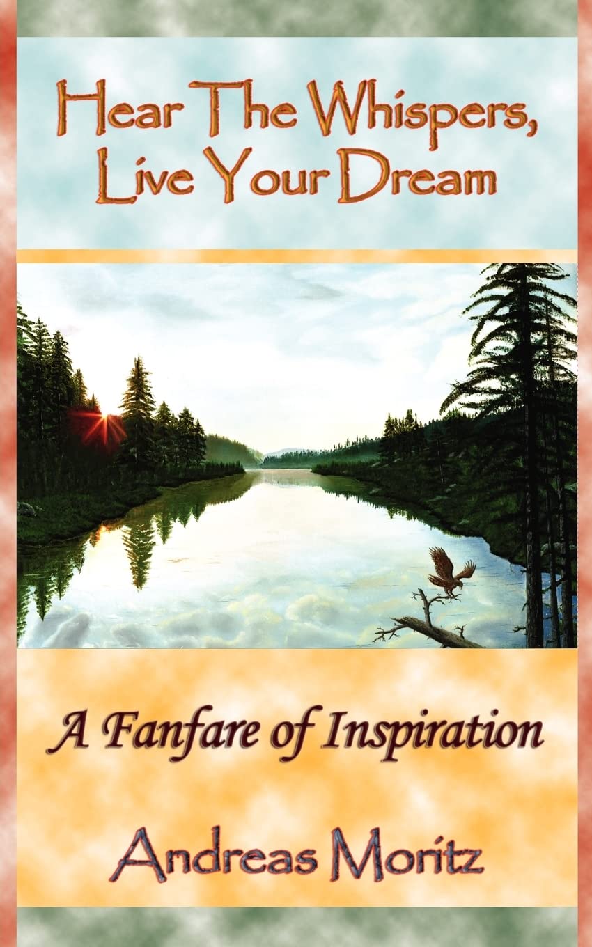 Hear The Whispers, Live Your Dream
