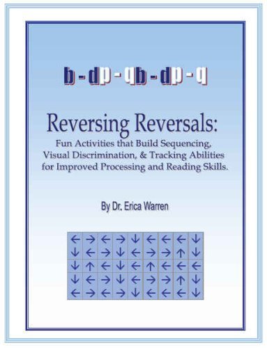 Reversing Reversals: Fun Activities that Build Sequencing, Visual Discrimination and Tracking Abilit