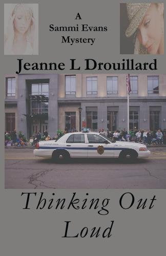 Thinking Out Loud: A Sammi Evans Mystery