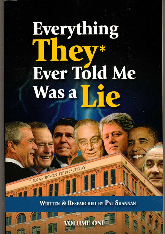 Everything They Ever Told Me Was a Lie Volume One - 2990