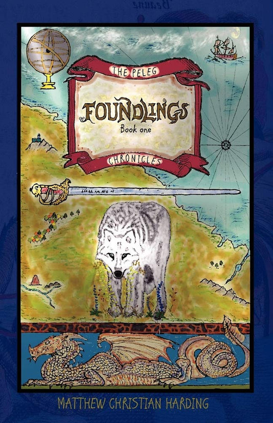 Foundlings: The Peleg Chronicles, book one - 1423