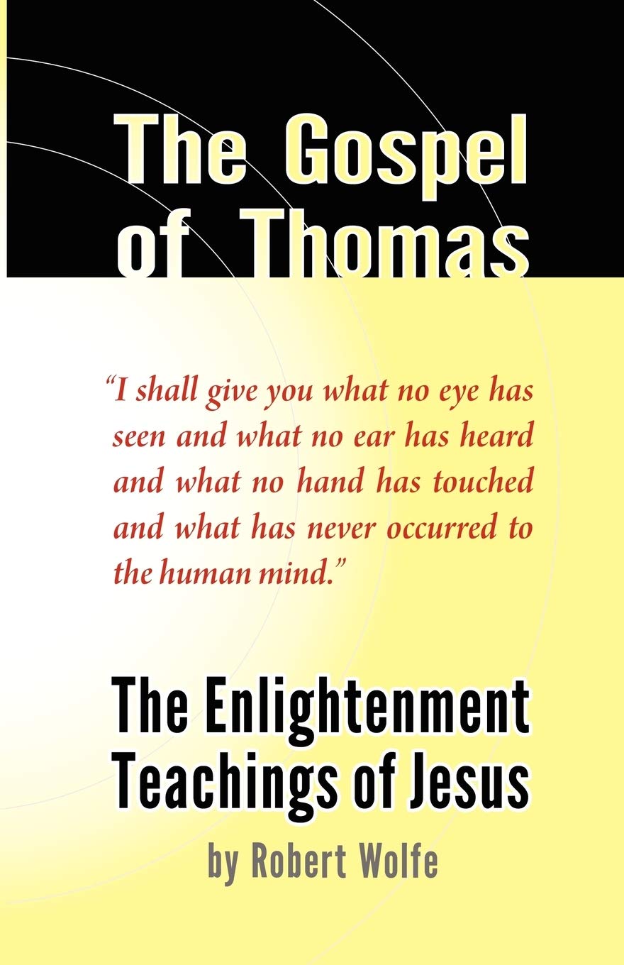 The Gospel of Thomas: The Enlightenment Teachings of Jesus