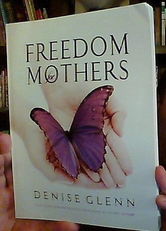 Freedon For Mothers Workbook (2009 Version)