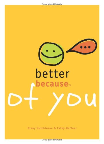 Better Because of You