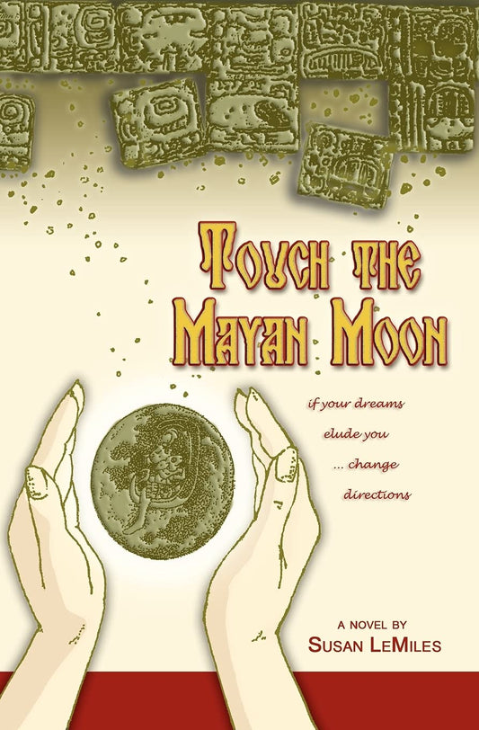 Touch the Mayan Moon