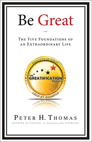 Be Great: The Five Foundations of an Extraordinary Life - 5661
