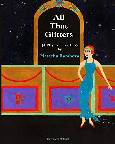 All That Glitters: a Play in Three Acts