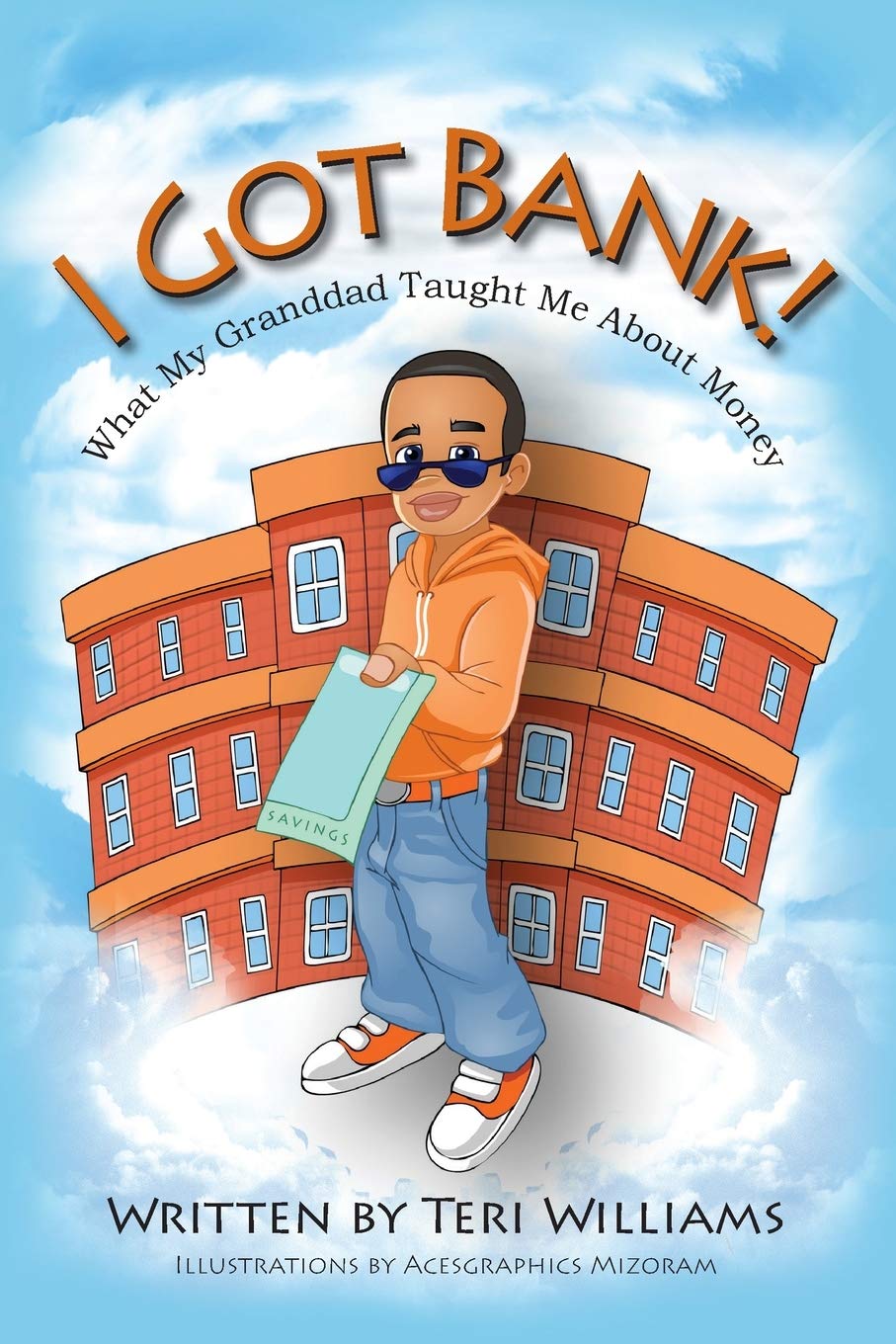I Got Bank!: What My Granddad Taught Me About Money