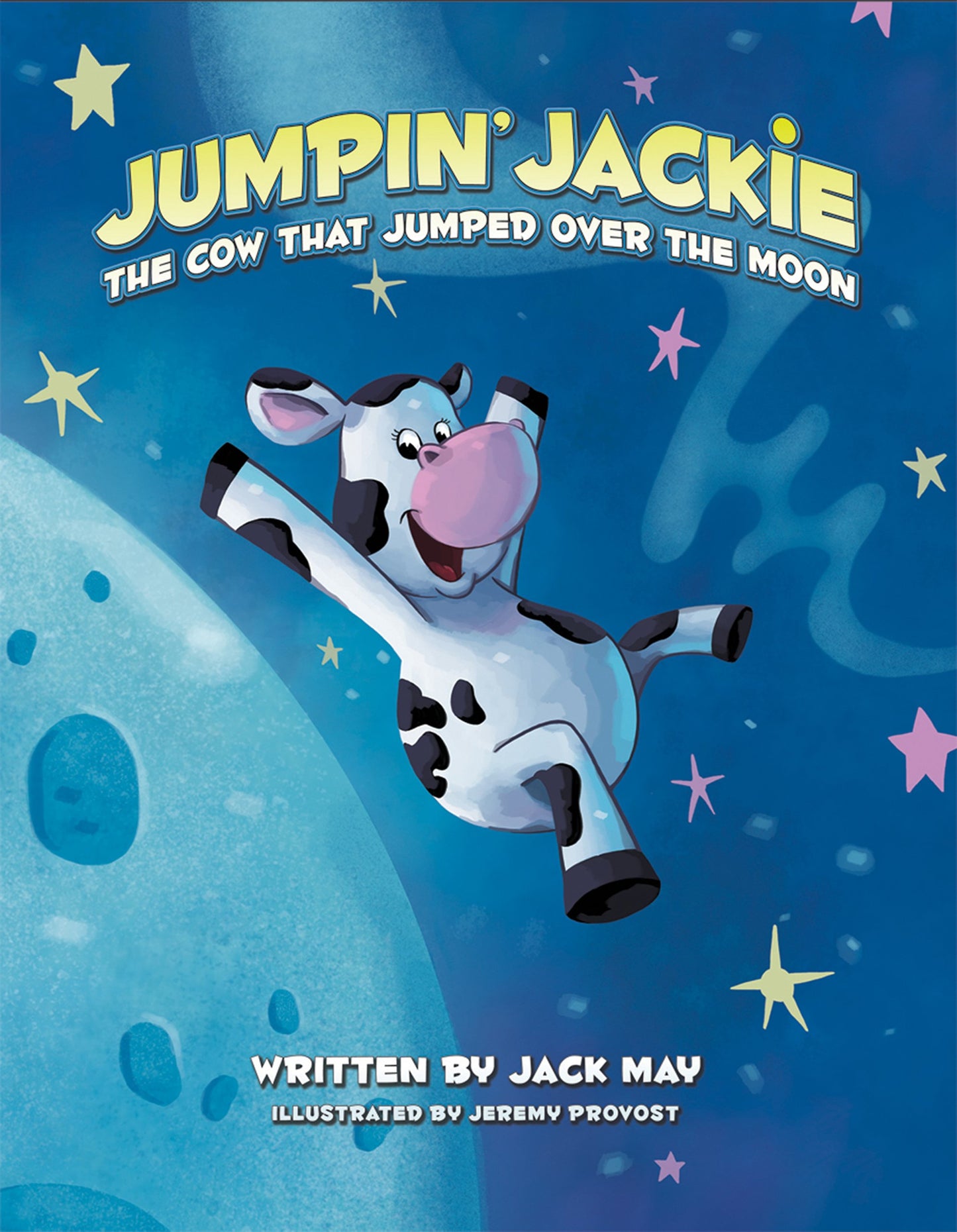 Jumpin' Jackie: The Cow That Jumped Over the Moon