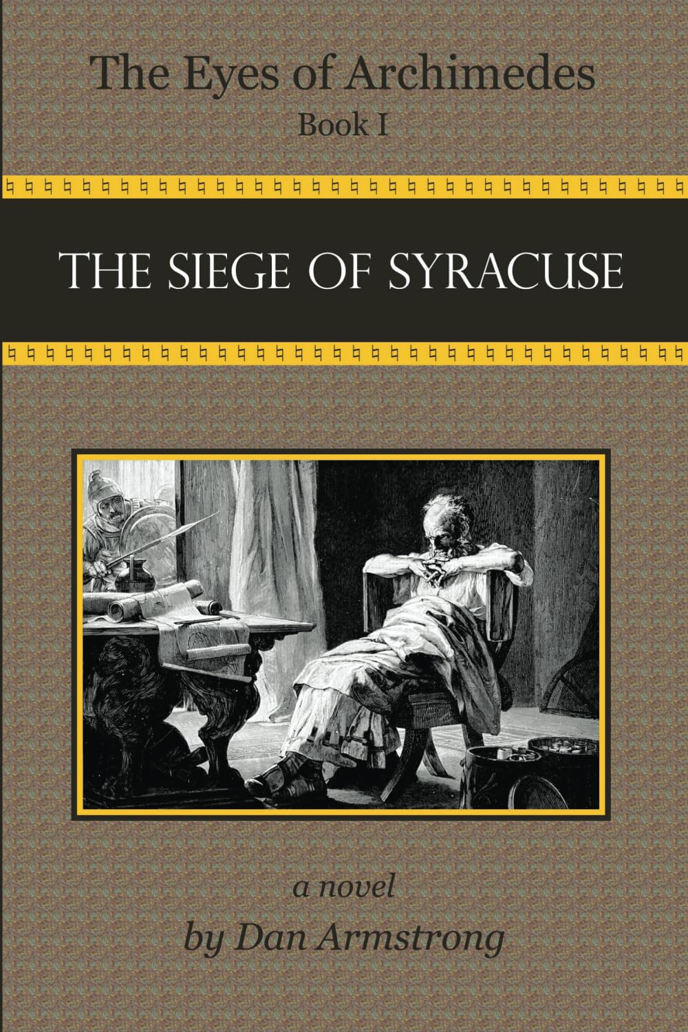 The Eyes of Archimedes: The Siege of Syracuse