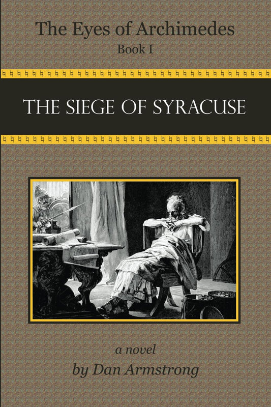 The Eyes of Archimedes: The Siege of Syracuse