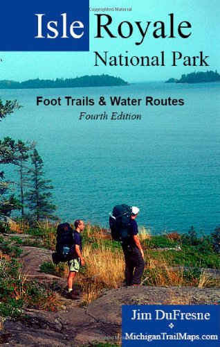 Isle Royale National Park: Foot Trails & Water Routes - 7055